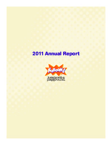 2011 Annual Report  	 1		OUR VISION 3		OUR STORIES  Table of Contents