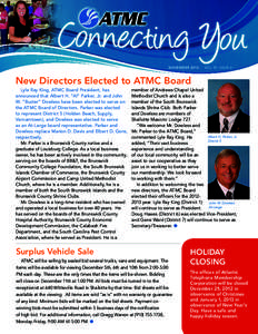 NOVEMBER 2012 | VOL 10 ISSUE 6  New Directors Elected to ATMC Board Lyle Ray King, ATMC Board President, has announced that Albert H. “Al” Parker, Jr. and John W. “Buster” Dowless have been elected to serve on