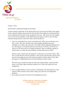 October 3, 2014 Dear Prospective Municipal Parking Lot Developer: At their meeting on September 29, the Takoma Park City Council expressed their strong support for the continued viability and growth of the Takoma Park-Si