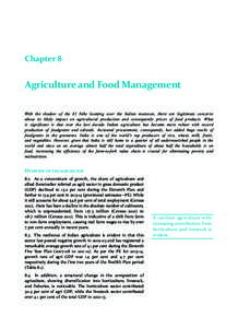 Chapter 8  Agriculture and Food Management With the shadow of the El Niño looming over the Indian monsoon, there are legitimate concerns about its likely impact on agricultural production and consequently prices of food