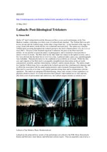 EXEUNT	
   http://exeuntmagazine.com/features/laibach-ludic-paradigm-of-the-post-ideological-ageMay 2012 Laibach: Post-Ideological Tricksters by Simon Bell