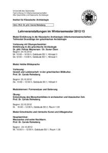 Universität des Saarlandes Fachrichtung 3.5 Altertumswissenschaften Alte Geschichte und Klassische Archäologie Institut für Klassische Archäologie Univ.-Prof. Dr. phil. Carola Reinsberg