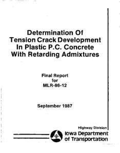 Determination Of Tension Crack Development In Plastic P.C. Concrete With Retarding Admixtures Final Report for