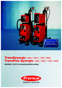 TransSynergicTransPuls SynergicMIG/MAG, TIG DC & rod electrode (MMA) welding PERFECT WELDING