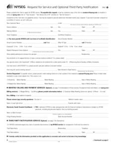 Request for Service and Optional Third Party Notification  PAGE 1 Please complete this form to apply for NYSEG service. To expedite this request, e-mail an electronic copy of this form to [removed] or complete i