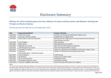 Disclosure Summary Minister for Police and Emergency Services, Minister for Sport and Recreation, and Minister Assisting the Premier on Western Sydney For the period of 01 July 2014 to 30 September 2014 Date[removed]