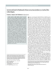 TECHNICAL REPORTS: PLANT AND ENVIRONMENT INTERACTIONS  Survival and Growth of Hardwoods in Brown versus Gray Sandstone on a Surface Mine in West Virginia P. Emerson, J. Skousen,* and P. Ziemkiewicz West Virginia Universi