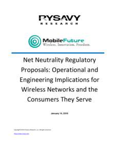    Net Neutrality Regulatory  Proposals: Operational and  Engineering Implications for  Wireless Networks and the 