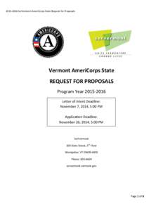 [removed]SerVermont AmeriCorps State Request for Proposals  Vermont AmeriCorps State REQUEST FOR PROPOSALS Program Year[removed]Letter of Intent Deadline: