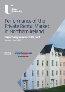 Summary Research Report January - JunePerformance of the Private Rental Market in Northern Ireland Summary Research Report