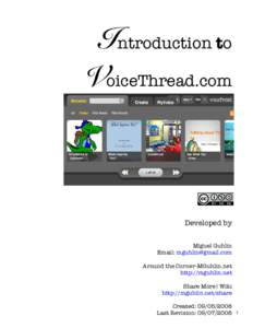 Introduction to VoiceThread.com Developed by Miguel Guhlin Email: [removed]