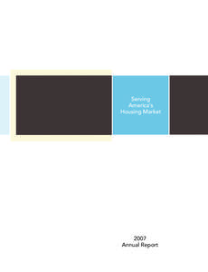 Serving America’s Housing Market 2007 Annual Report