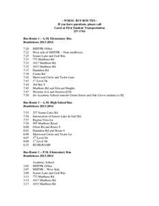 - WSESU BUS ROUTES If you have questions, please call Carol at First Student Transportation[removed]Bus Route 1 – A.M. Elementary Bus Brattleboro[removed]:20