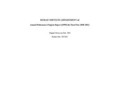 HUMAN SERVICES, DEPARTMENT of Annual Performance Progress Report (APPR) for Fiscal Year[removed]Original Submission Date: 2010 Finalize Date: [removed]