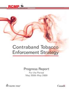 Contraband Tobacco Enforcement Strategy Progress Report For the Period May 2008–May 2009