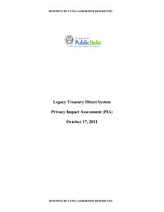 SENSITIVE BUT UNCLASSIFIED/FR RESTRICTED Legacy Treasury Direct System  Privacy Impact Assessment (PIA)