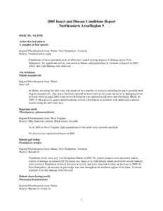 2005 Insect and Disease Conditions Report Northeastern Area/Region 9 INSECTS: NATIVE Arborvitae leaf miners A complex of four species Region 9/Northeastern Area: Maine, New Hampshire, Vermont