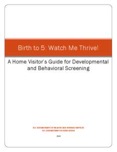 Child development / Health / Early childhood intervention / Pediatrics / Screening / Individuals with Disabilities Education Act / Child care / Child abuse / Developmental-Behavioral Screening and Surveillance / Human development / Medicine / Developmental psychology