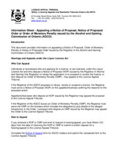 LICENCE APPEAL TRIBUNAL Safety, Licensing Appeals and Standards Tribunals Ontario (SLASTO) 20 Dundas Street West, Suite 530, Toronto ON M5G 2C2 Tel.: [removed], [removed]www.lat.gov.on.ca