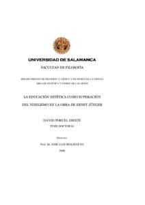 UNIVERSIDAD DE SALAMANCA FACULTAD DE FILOSOFÍA DEPARTAMENTO DE FILOSOFÍA Y LÓGICA Y FILOSOFÍA DE LA CIENCIA ÁREA DE ESTÉTICA Y TEORÍA DE LAS ARTES