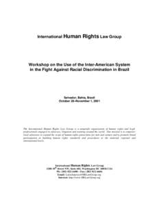 International Human  Rights Law Group Workshop on the Use of the Inter-American System in the Fight Against Racial Discrimination in Brazil