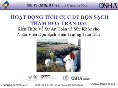 HOẠT ĐỘNG TÍCH CỰC ĐỂ DỌN SẠCH THẢM HỌA TRÀN DẦU Kiến Thức Về Sự An Toàn và Sức Khỏe cho Nhân Viên Dọn Sạch Hiện Trường Tràn Dầu  Tháng Năm 2010, v4.1