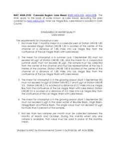 NAC 445A.2152 Colorado Region: Lake Mead. (NRS 445A.425, 445A.520) The limits apply to the body of water known as Lake Mead, excluding the area covered by NAC 445A.2154, Inner Las Vegas Bay. Lake Mead is located in Clark