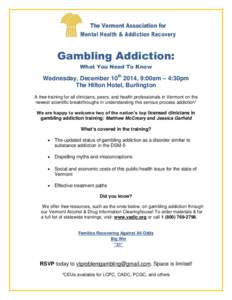 The Vermont Association for Mental Health & Addiction Recovery Gambling Addiction: What You Need To Know