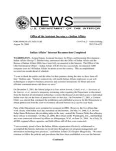 Office of the Assistant Secretary – Indian Affairs FOR IMMEDIATE RELEASE August 26, 2008 CONTACT: Nedra Darling[removed]
