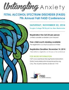 2  WHAT IS THE FASD COLLABORATION ROUNDTABLE? Fetal Alcohol Spectrum Disorder (FASD) is a term used to describe the range of effects caused by prenatal exposure to alcohol. Typical effects of alcohol exposure in utero