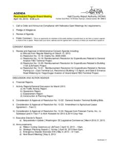 AGENDA Rescheduled Regular Board Meeting April 18, [removed]:00 a.m. Hall County Airport Authority (HCAA) HyVee Club Rm│115 Wilmer Avenue │Grand Island, NE 68803