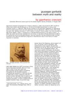 giuseppe garibaldi between myth and reality by gianfranco cresciani Castellano Memorial Lecture given at the Dante Alighieri Society, Brisbane, 17 August[removed]Gianfranco Cresciani emigrated from Trieste to Sydney in 196