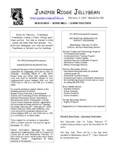 JUNIPER RIDGE JELLYBEAN http://juniper-ridge.sd73.bc.ca February 3, 2014 Newsletter #6  REACH HIGH • SERVE WELL • LEARN TOGETHER