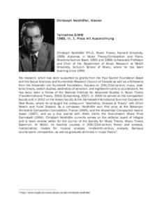 Christoph Neidhöfer, Klavier  Teilnahme SJMW 1985, III, 1. Preis mit Auszeichnung  Christoph Neidhöfer (Ph.D., Music Theory, Harvard University,