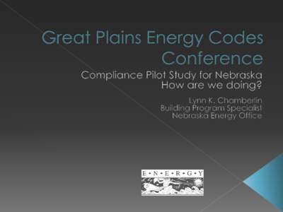   The State of Nebraska received $3.1 billion in State Energy Program through the American Recovery and Reinvestment Act (ARRA). As a condition of receiving the funds, the State of Nebraska was required to make assur