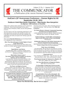 Volume 23, No. 2 - SummerTHE COMMUNICATOR A Publication of the Autism National Committee  AutCom’s 25th Anniversary Conference – Human Rights for All