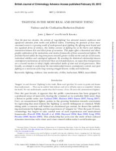 British Journal of Criminology Advance Access published February 20, 2013 doi:[removed]bjc/azt001 BRIT. J. CRIMINOL  ‘FIGHTING IS THE MOST REAL AND HONEST THING’