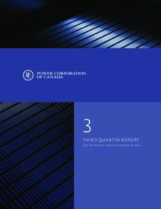 3 Third Quarter Report For the period ended September 30, 2010 This document is also available on www.sedar.com or on the Corporation’s Web site, www.powercorporation.com
