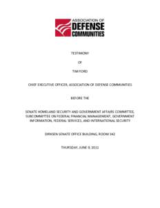 TESTIMONY OF TIM FORD CHIEF EXECUTIVE OFFICER, ASSOCIATION OF DEFENSE COMMUNITIES