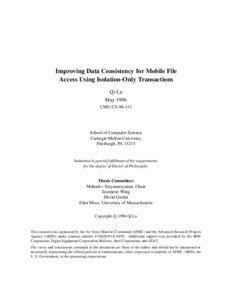 Improving Data Consistency for Mobile File Access Using Isolation-Only Transactions Qi Lu