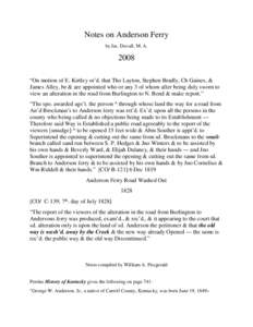 Notes on Anderson Ferry by Jas. Duvall, M. A. 2008 “On motion of E. Kirtley or’d. that Tho Layton, Stephen Bradly, Ch Gaines, & James Alley, be & are appointed who or any 3 of whom after being duly sworn to