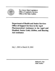 New Jersey State Legislature Office of Legislative Services Office of the State Auditor Richard L. Fair State Auditor