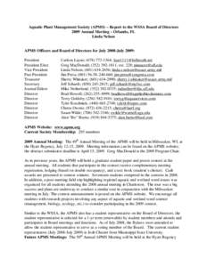 Aquatic Plant Management Society (APMS) – Report to the WSSA Board of Directors 2009 Annual Meeting – Orlando, FL Linda Nelson APMS Officers and Board of Directors for July 2008-July 2009: President