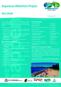 Esperance Waterfront Project fact sheet 13 December 2012 The transformational Esperance Waterfront Project includes significant upgrades along the foreshore in