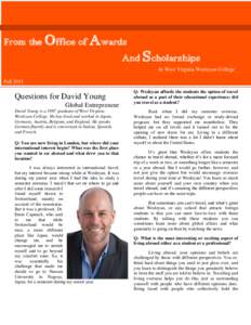 From the Office of Awards And Scholarships At West Virginia Wesleyan College Fall[removed]Questions for David Young