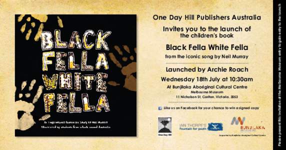 Invites you to the launch of the children’s book Black Fella White Fella from the iconic song by Neil Murray