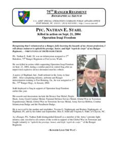 75TH RANGER REGIMENT BIOGRAPHICAL SKETCH U.S. ARMY SPECIAL OPERATIONS COMMAND PUBLIC AFFAIRS OFFICE FORT BRAGG, NChttp://www.soc.mil  PFC. NATHAN E. STAHL