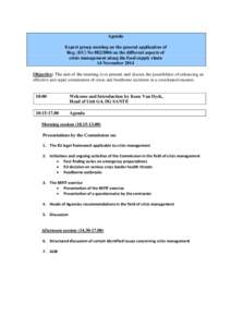 Agenda Expert group meeting on the general application of Reg. (EC) No[removed]on the different aspects of crisis management along the food supply chain 14 November 2014 Objective: The aim of the meeting is to present a