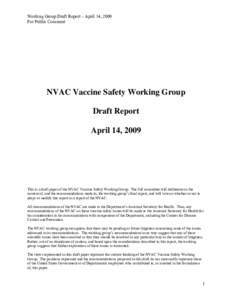 Working Group Draft Report – April 14, 2009 For Public Comment NVAC Vaccine Safety Working Group Draft Report April 14, 2009