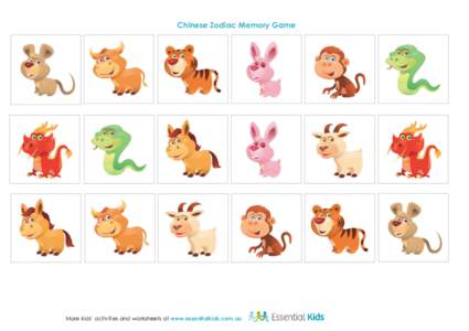 Chinese Zodiac Memory Game  More kids’ activities and worksheets at www.essentialkids.com.au Chinese Zodiac Memory Game